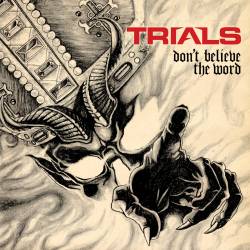 Trials : Don't Believe the Word